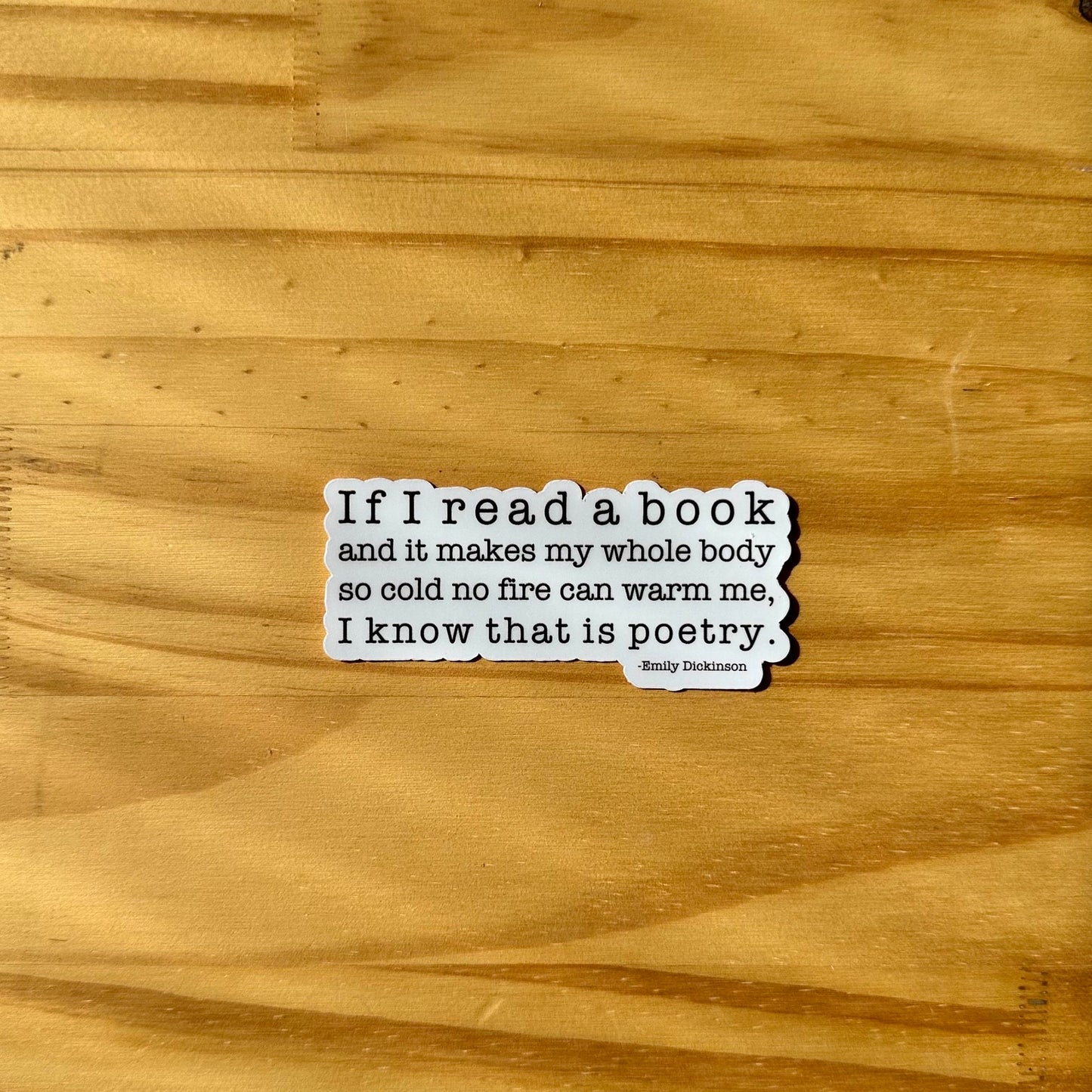 "I know that is poetry" Sticker