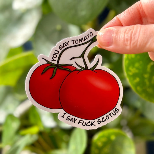 F_ck SCOTUS - Tomato Sticker